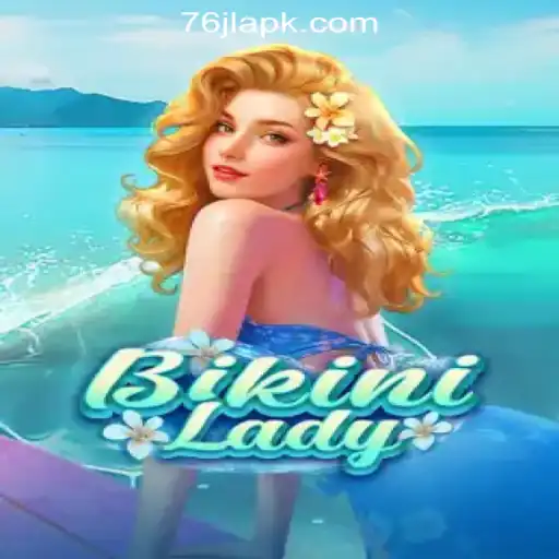 BikiniLady: Dive into the Exciting World of 76JL Online Casino Philippines