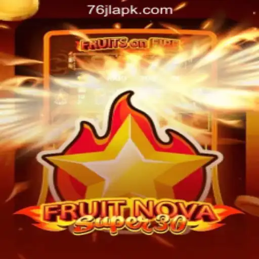 Explore the Exciting World of FruitrNovaSupe30 at 76JL Online Casino Philippines